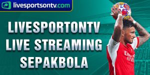 Livesportontv live streaming sepakbola