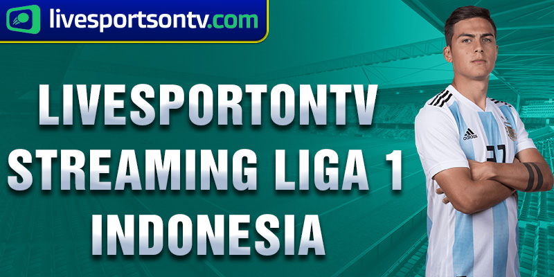 livesportontv-streaming-liga-1-indonesia