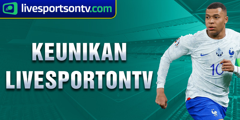 keunikan livesportontv