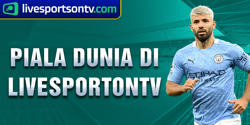 piala dunia di livesportontv