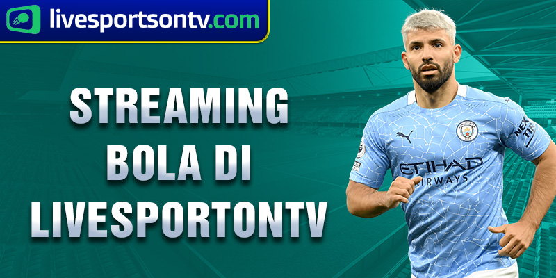 streaming bola di livesportontv