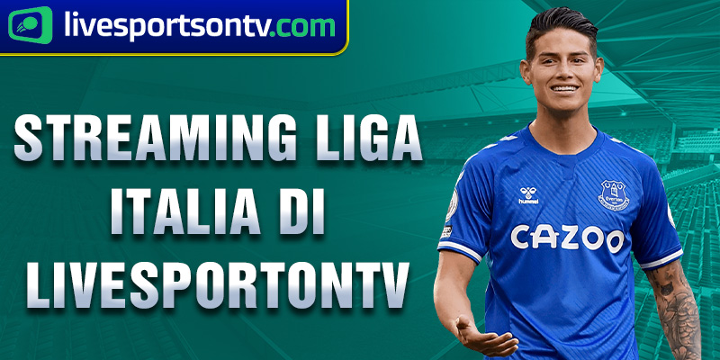 streaming-liga-italia-di-livesportontv